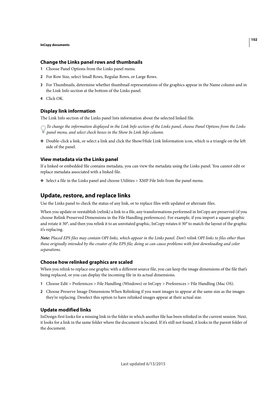 Change the links panel rows and thumbnails, Display link information, View metadata via the links panel | Update, restore, and replace links, Choose how relinked graphics are scaled, Update modified links | Adobe InCopy CC 2015 User Manual | Page 105 / 393