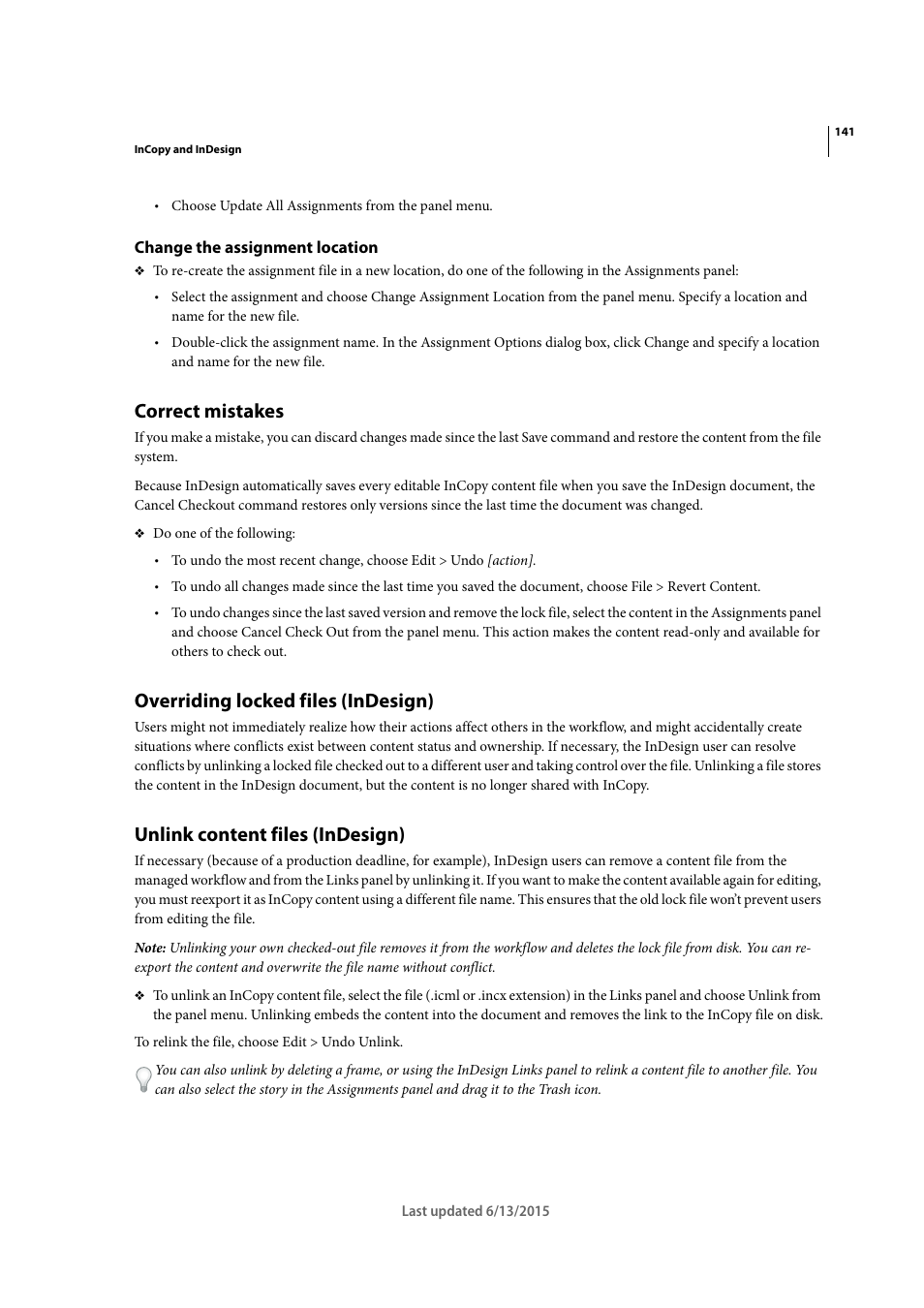 Change the assignment location, Correct mistakes, Overriding locked files (indesign) | Unlink content files (indesign) | Adobe InCopy CC 2015 User Manual | Page 144 / 393