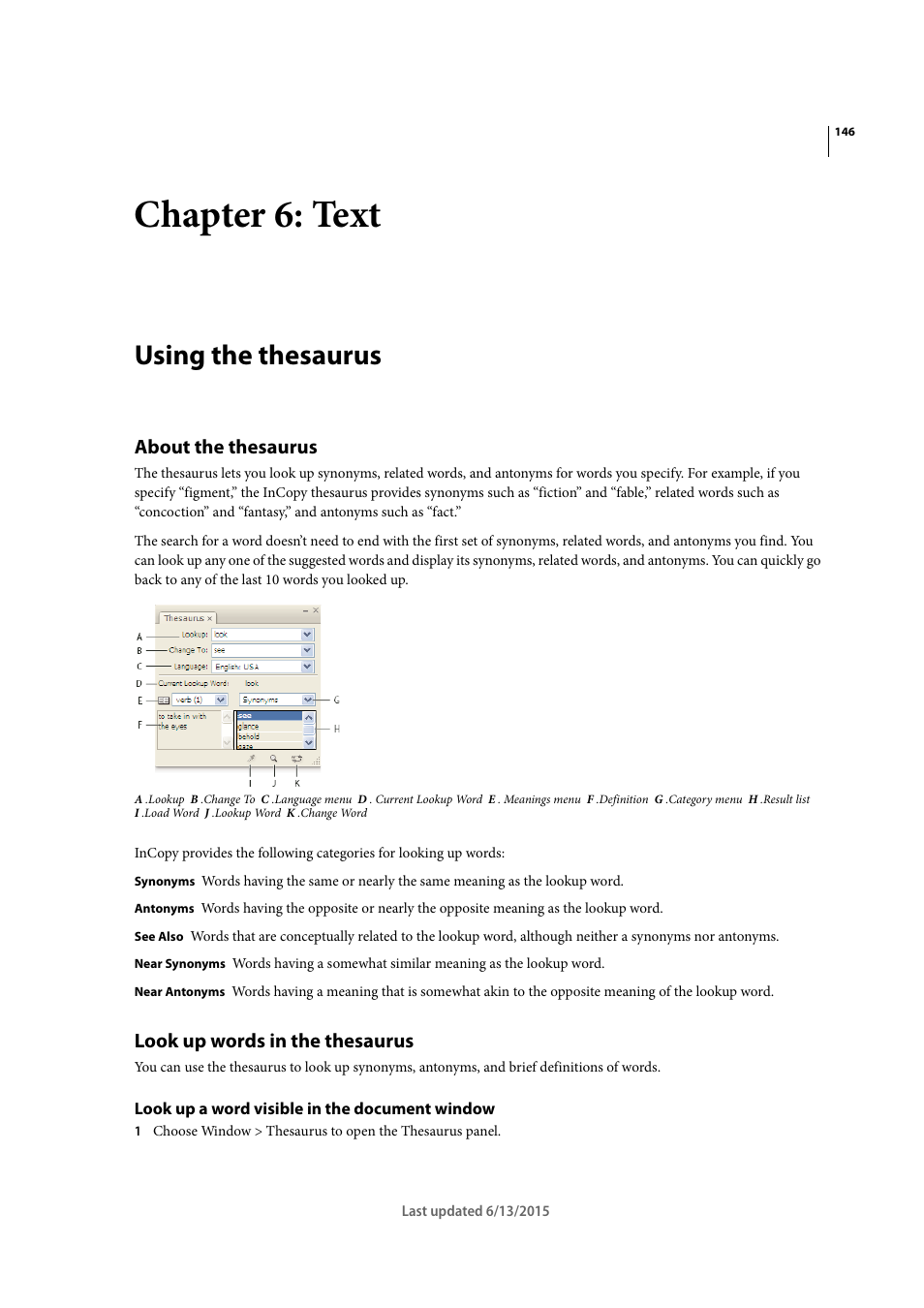 Chapter 6: text, Using the thesaurus, About the thesaurus | Look up words in the thesaurus, Look up a word visible in the document window | Adobe InCopy CC 2015 User Manual | Page 149 / 393