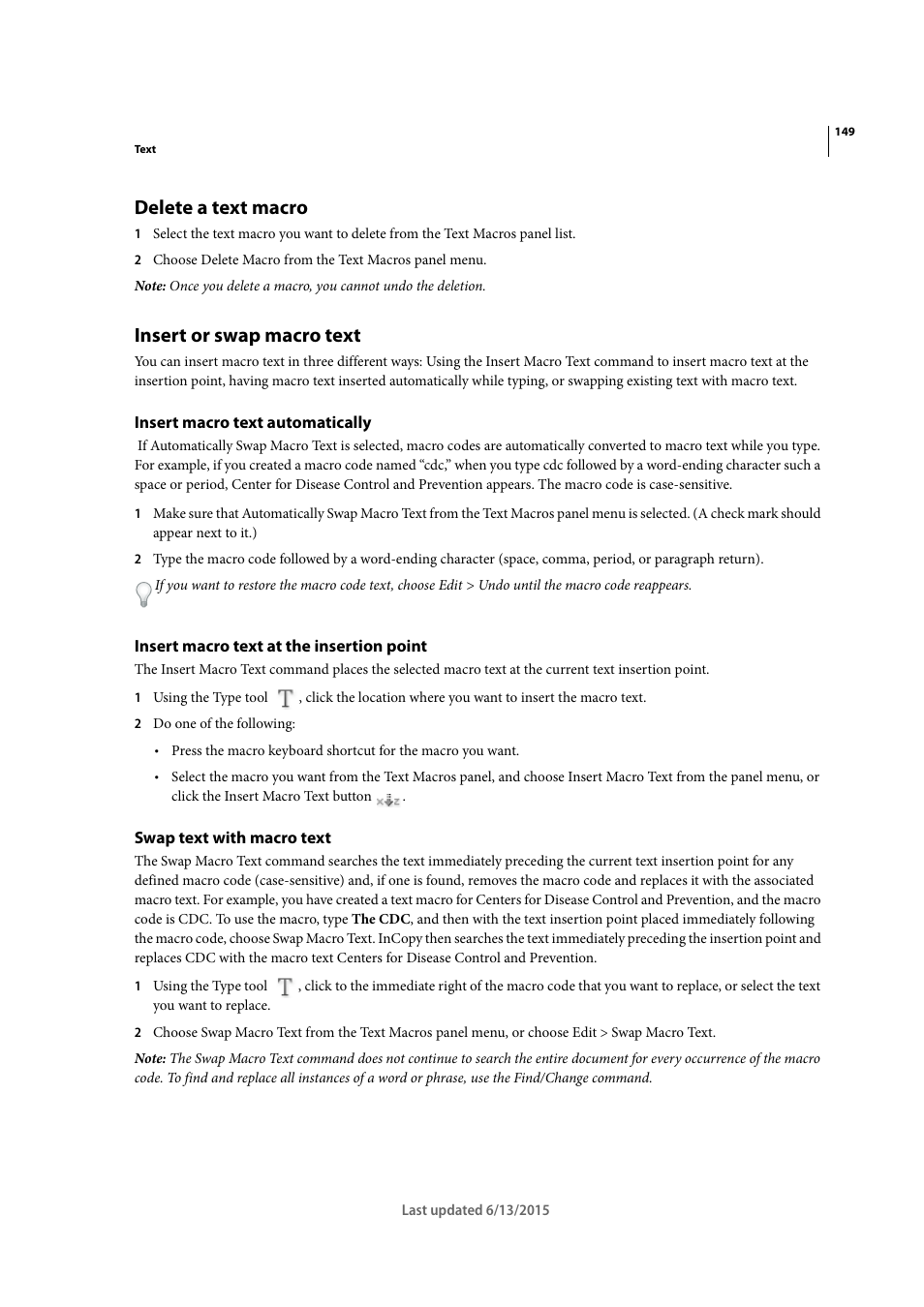 Delete a text macro, Insert or swap macro text, Insert macro text automatically | Insert macro text at the insertion point, Swap text with macro text | Adobe InCopy CC 2015 User Manual | Page 152 / 393