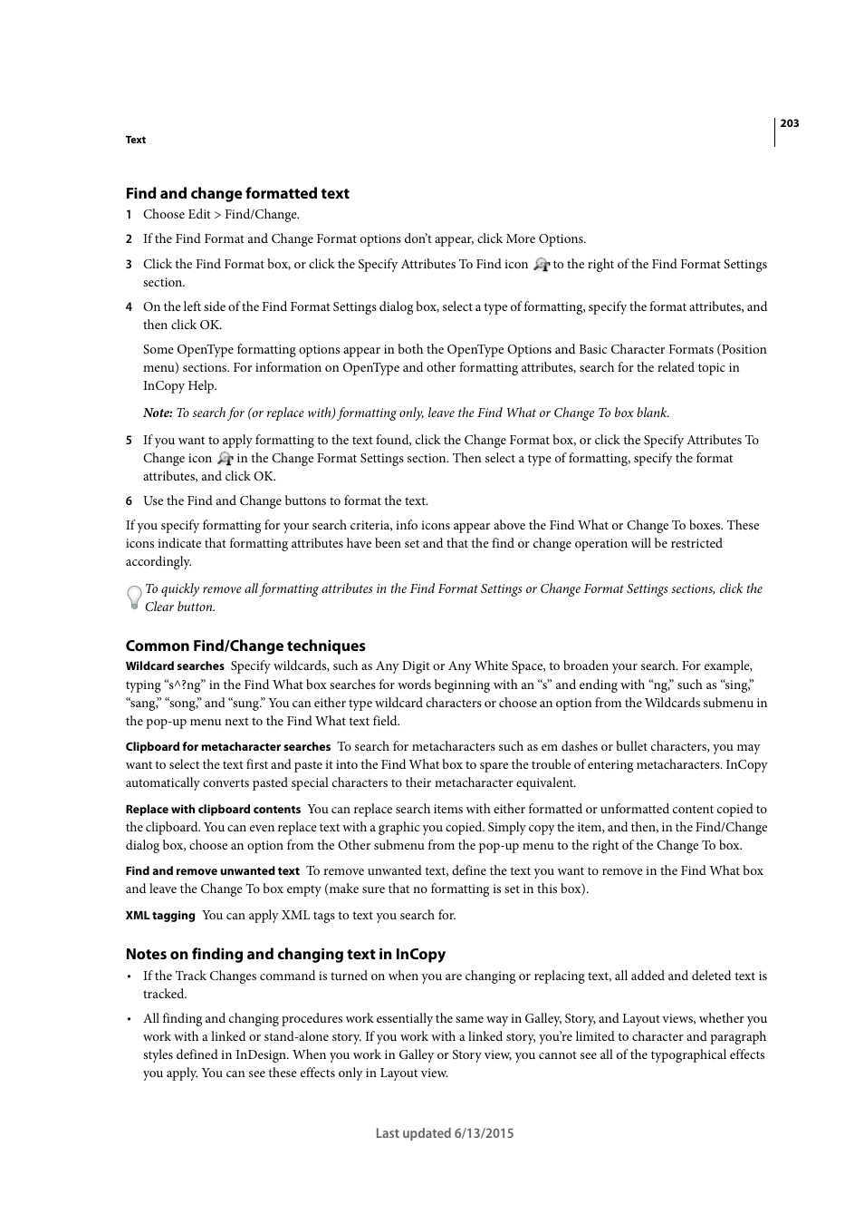 Find and change formatted text, Common find/change techniques, Notes on finding and changing text in incopy | Adobe InCopy CC 2015 User Manual | Page 206 / 393