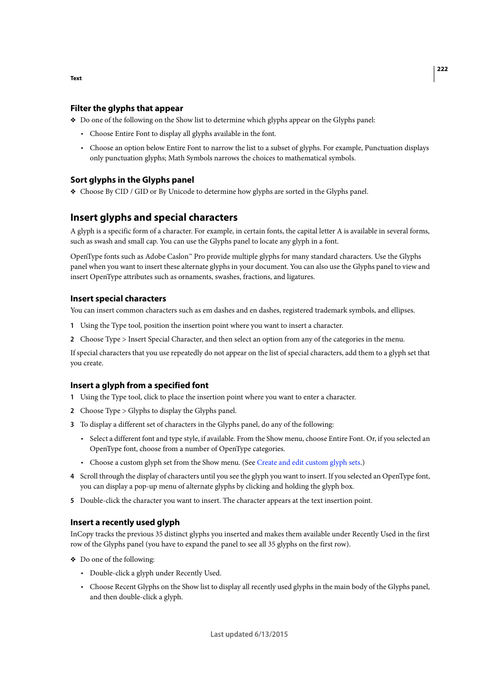 Filter the glyphs that appear, Sort glyphs in the glyphs panel, Insert glyphs and special characters | Insert special characters, Insert a glyph from a specified font, Insert a recently used glyph | Adobe InCopy CC 2015 User Manual | Page 225 / 393