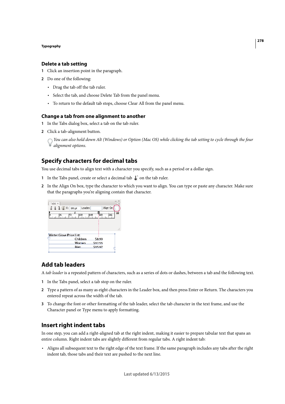 Delete a tab setting, Change a tab from one alignment to another, Specify characters for decimal tabs | Add tab leaders, Insert right indent tabs | Adobe InCopy CC 2015 User Manual | Page 281 / 393