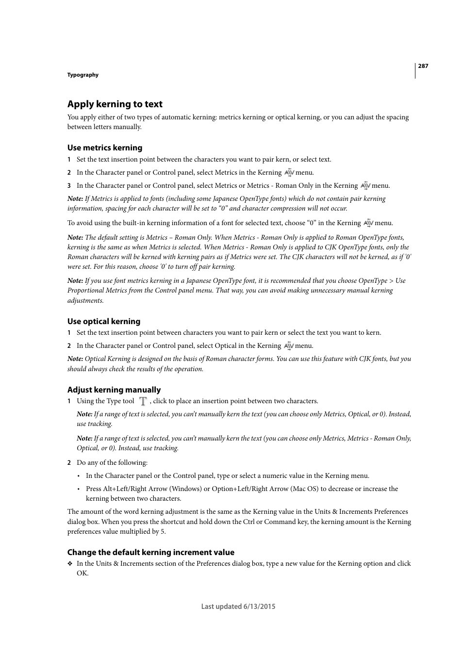 Apply kerning to text, Use metrics kerning, Use optical kerning | Adjust kerning manually, Change the default kerning increment value | Adobe InCopy CC 2015 User Manual | Page 290 / 393