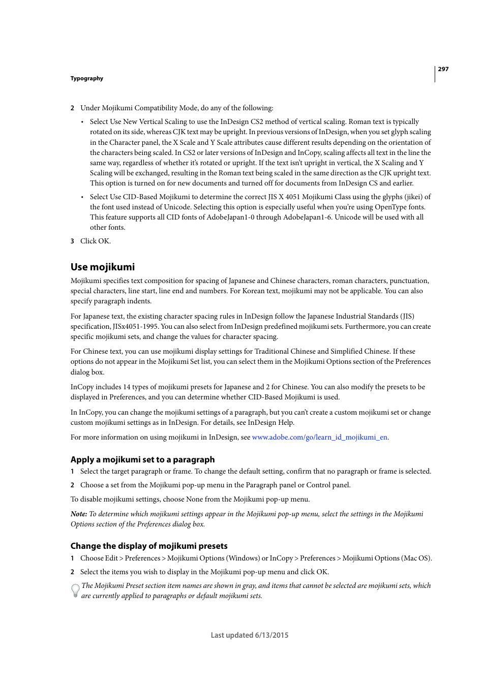 Use mojikumi, Apply a mojikumi set to a paragraph, Change the display of mojikumi presets | Adobe InCopy CC 2015 User Manual | Page 300 / 393