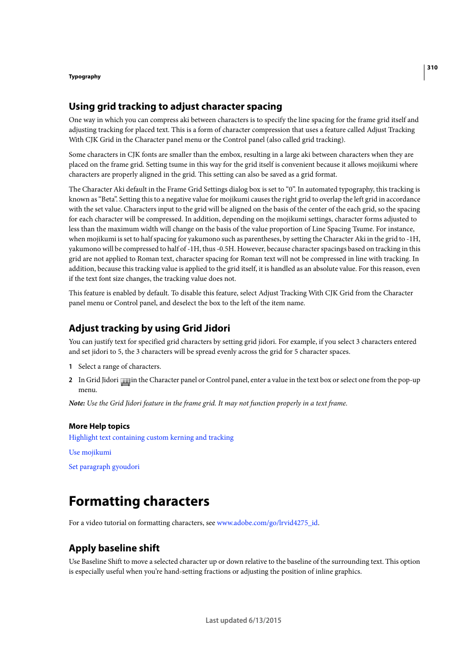 Using grid tracking to adjust character spacing, Adjust tracking by using grid jidori, Formatting characters | Apply baseline shift | Adobe InCopy CC 2015 User Manual | Page 312 / 393