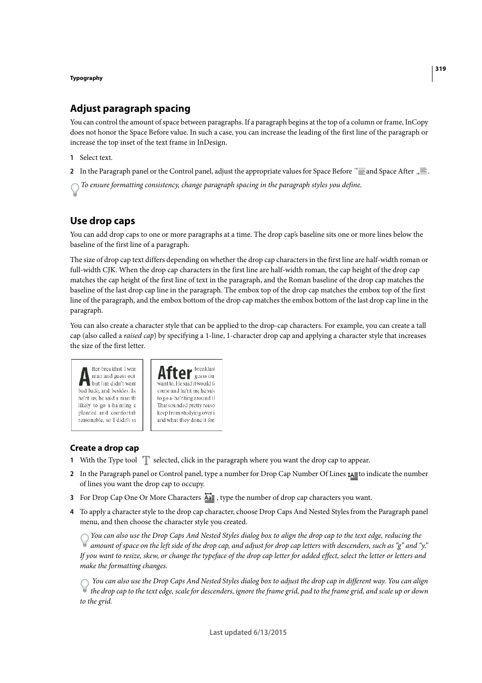 Adjust paragraph spacing, Use drop caps, Create a drop cap | Adobe InCopy CC 2015 User Manual | Page 321 / 393