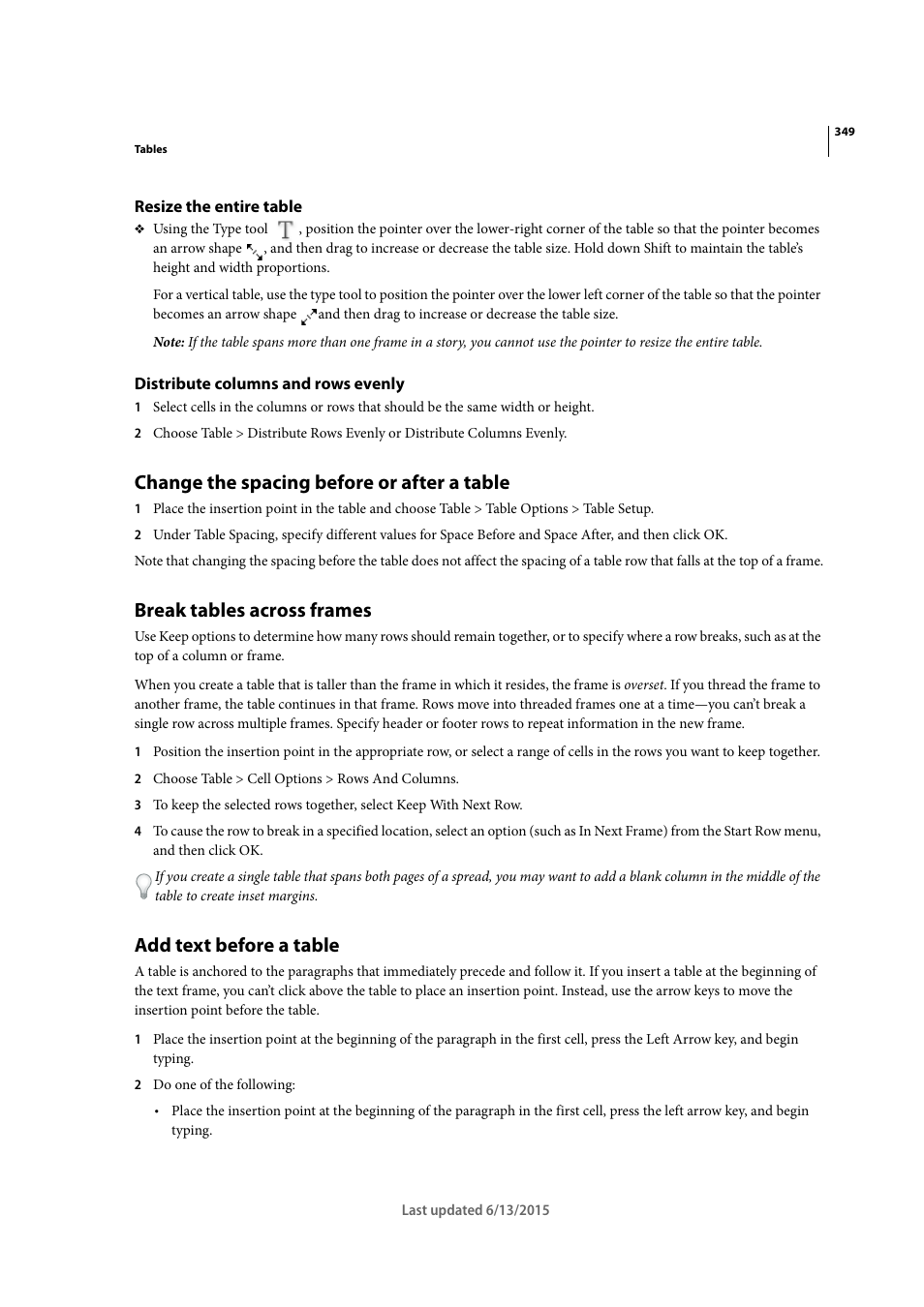 Resize the entire table, Distribute columns and rows evenly, Change the spacing before or after a table | Break tables across frames, Add text before a table | Adobe InCopy CC 2015 User Manual | Page 351 / 393