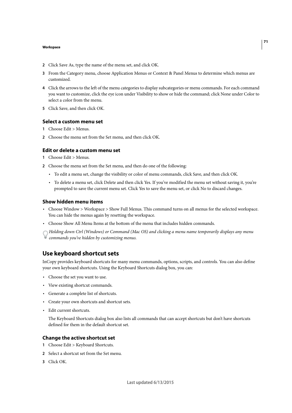 Select a custom menu set, Edit or delete a custom menu set, Show hidden menu items | Use keyboard shortcut sets, Change the active shortcut set | Adobe InCopy CC 2015 User Manual | Page 74 / 393