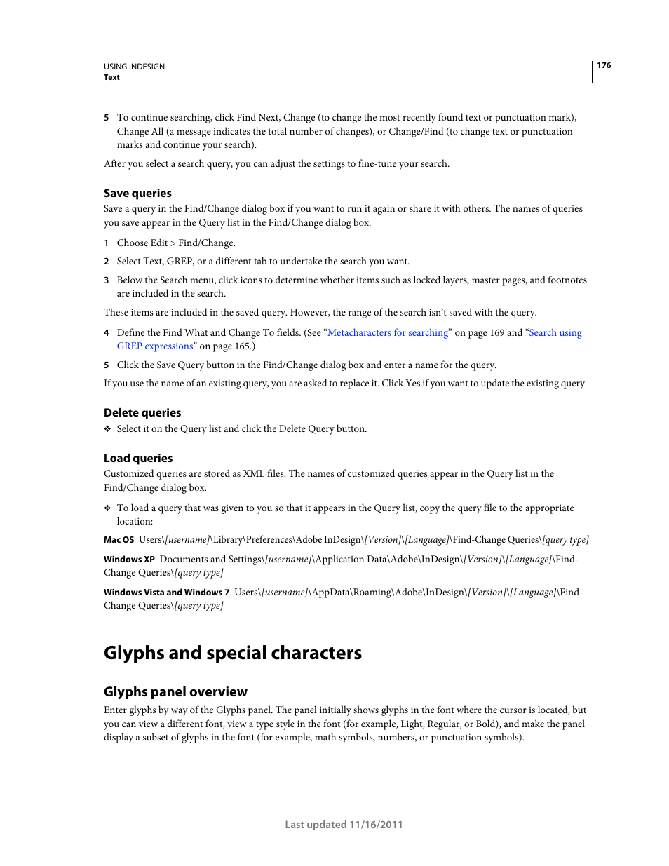 Save queries, Delete queries, Load queries | Glyphs and special characters, Glyphs panel overview | Adobe InDesign CS5 User Manual | Page 182 / 710