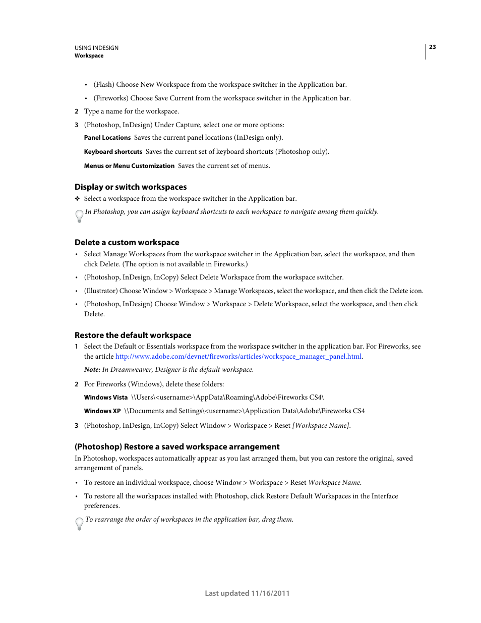 Display or switch workspaces, Delete a custom workspace, Restore the default workspace | Photoshop) restore a saved workspace arrangement | Adobe InDesign CS5 User Manual | Page 29 / 710