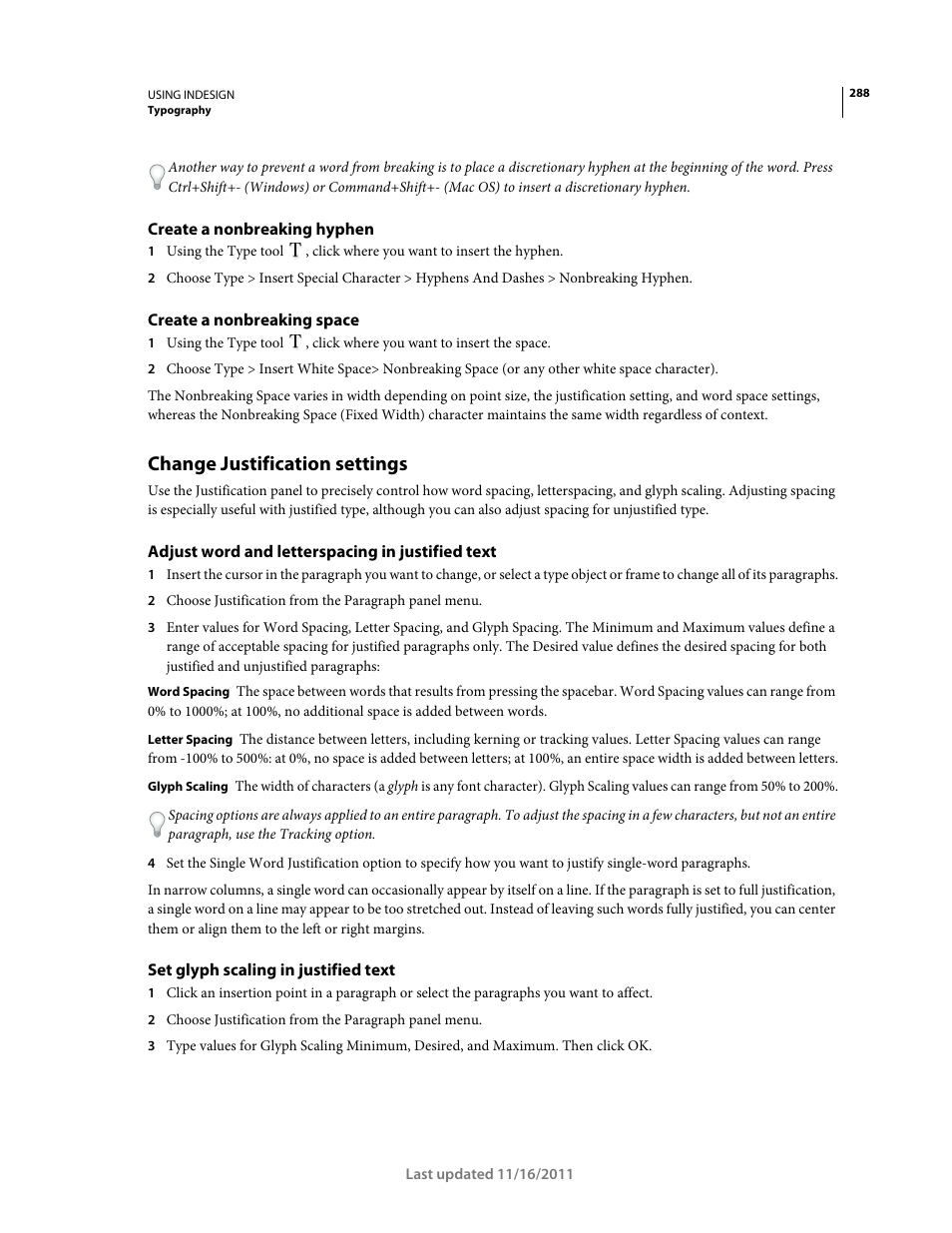 Create a nonbreaking hyphen, Create a nonbreaking space, Change justification settings | Adjust word and letterspacing in justified text, Set glyph scaling in justified text | Adobe InDesign CS5 User Manual | Page 294 / 710