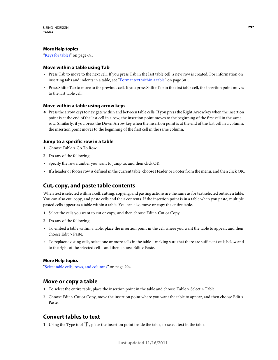 Move within a table using tab, Move within a table using arrow keys, Jump to a specific row in a table | Cut, copy, and paste table contents, Move or copy a table, Convert tables to text | Adobe InDesign CS5 User Manual | Page 303 / 710