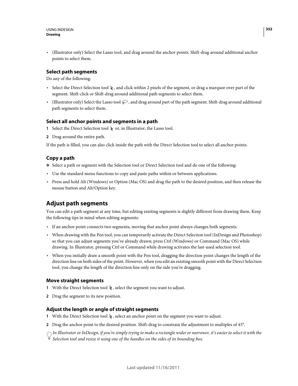 Select path segments, Select all anchor points and segments in a path, Copy a path | Adjust path segments, Move straight segments, Adjust the length or angle of straight segments | Adobe InDesign CS5 User Manual | Page 358 / 710