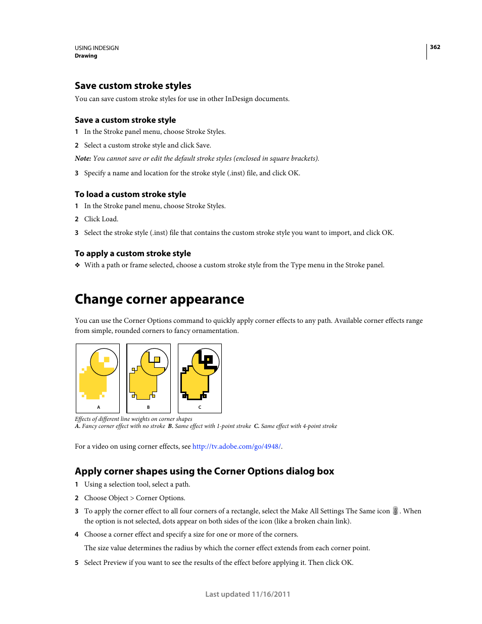 Save custom stroke styles, Save a custom stroke style, To load a custom stroke style | To apply a custom stroke style, Change corner appearance | Adobe InDesign CS5 User Manual | Page 368 / 710