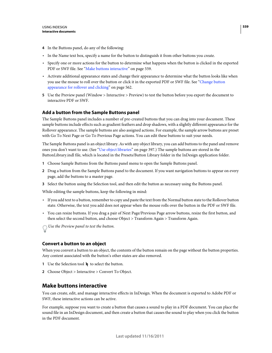 Add a button from the sample buttons panel, Convert a button to an object, Make buttons interactive | File, an action is performed. see | Adobe InDesign CS5 User Manual | Page 565 / 710