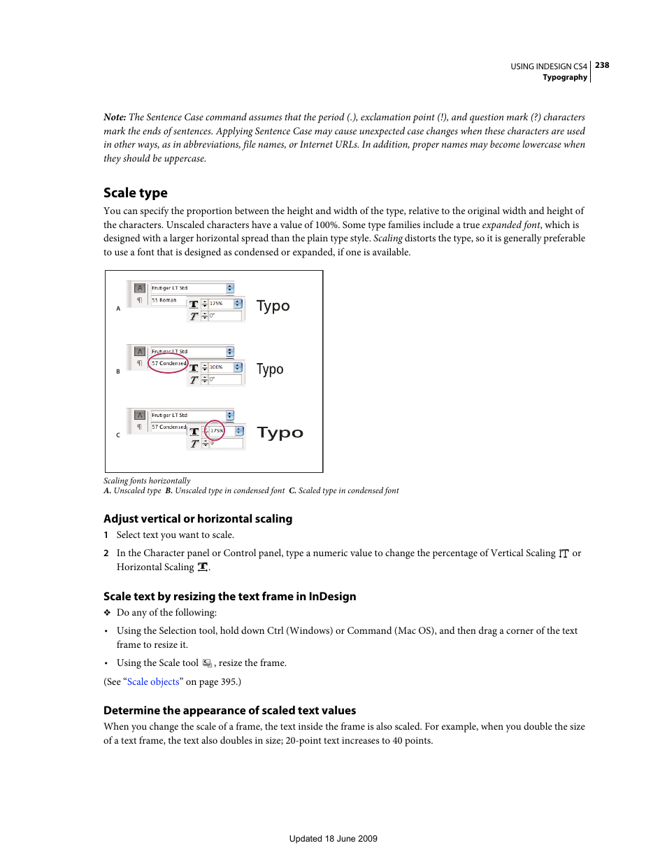 Scale type, Adjust vertical or horizontal scaling, Scale text by resizing the text frame in indesign | Determine the appearance of scaled text values, Os) to scale the text within the frame. (see, Drag to resize the frame. (see | Adobe InDesign CS4 User Manual | Page 246 / 717