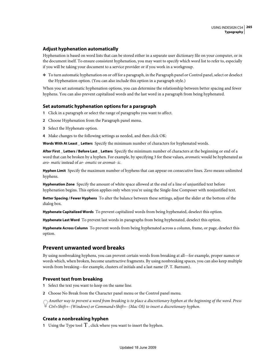 Adjust hyphenation automatically, Set automatic hyphenation options for a paragraph, Prevent unwanted word breaks | Prevent text from breaking, Create a nonbreaking hyphen | Adobe InDesign CS4 User Manual | Page 273 / 717