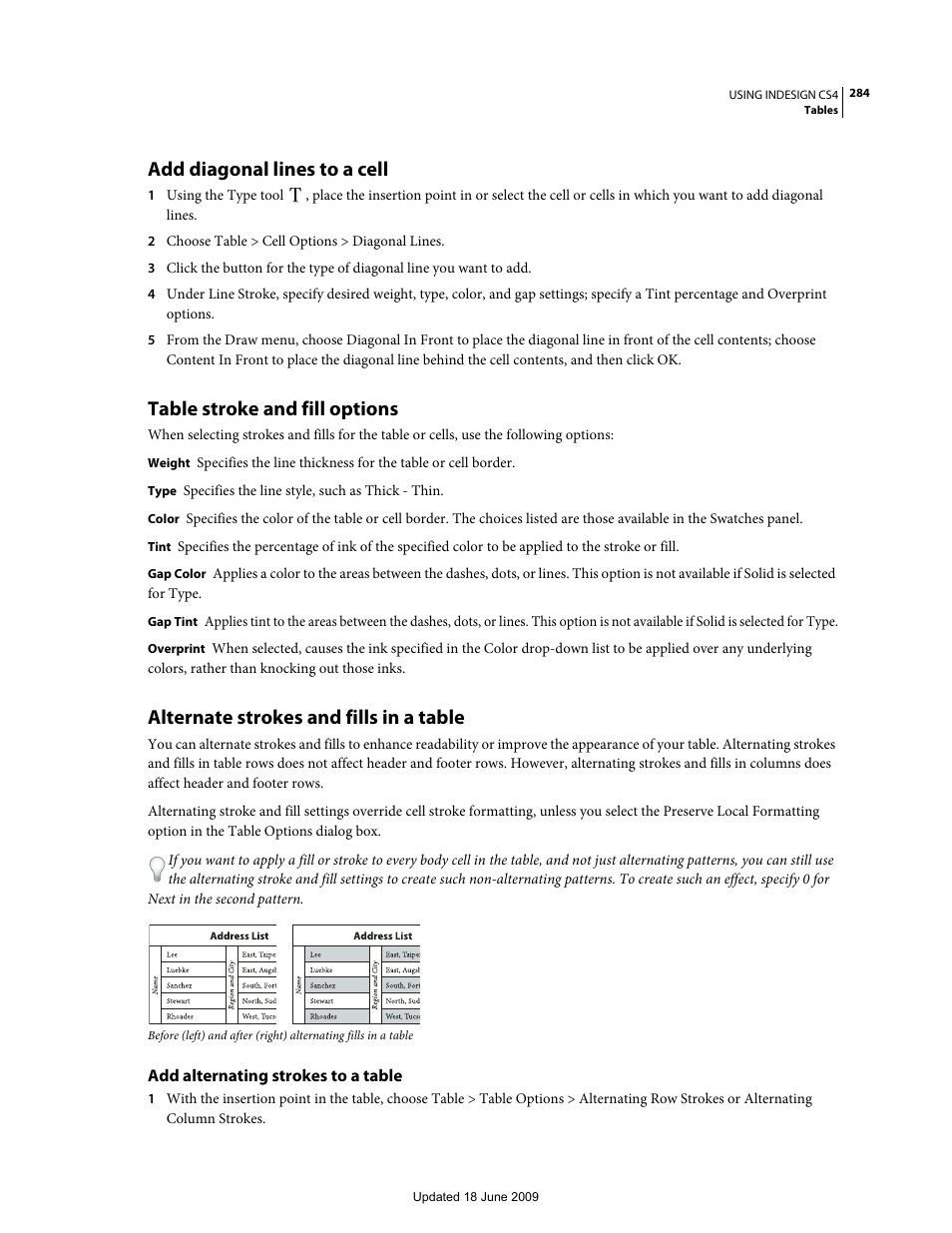 Add diagonal lines to a cell, Table stroke and fill options, Alternate strokes and fills in a table | Add alternating strokes to a table, Table stroke and fill, Options | Adobe InDesign CS4 User Manual | Page 292 / 717