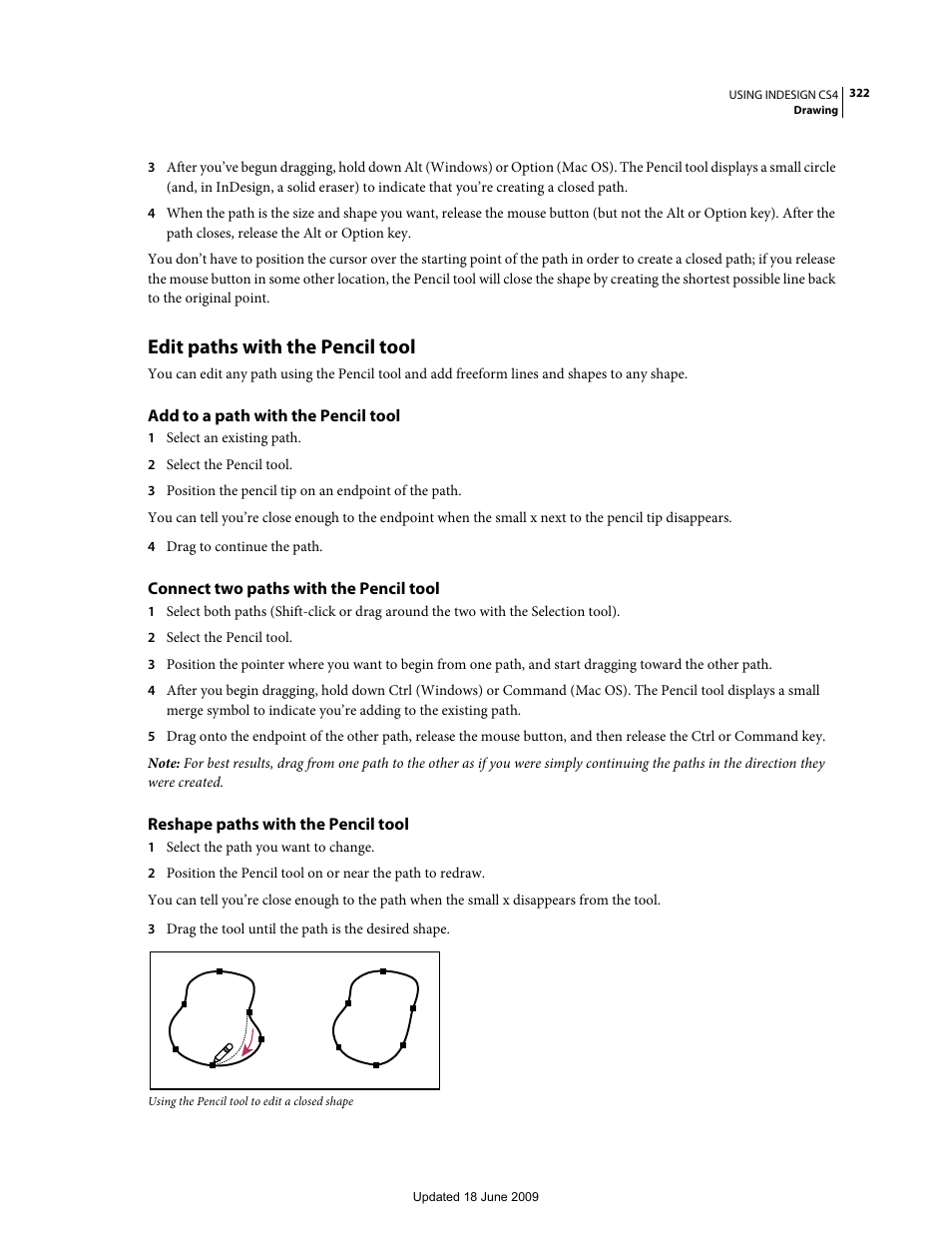 Edit paths with the pencil tool, Add to a path with the pencil tool, Connect two paths with the pencil tool | Reshape paths with the pencil tool | Adobe InDesign CS4 User Manual | Page 330 / 717