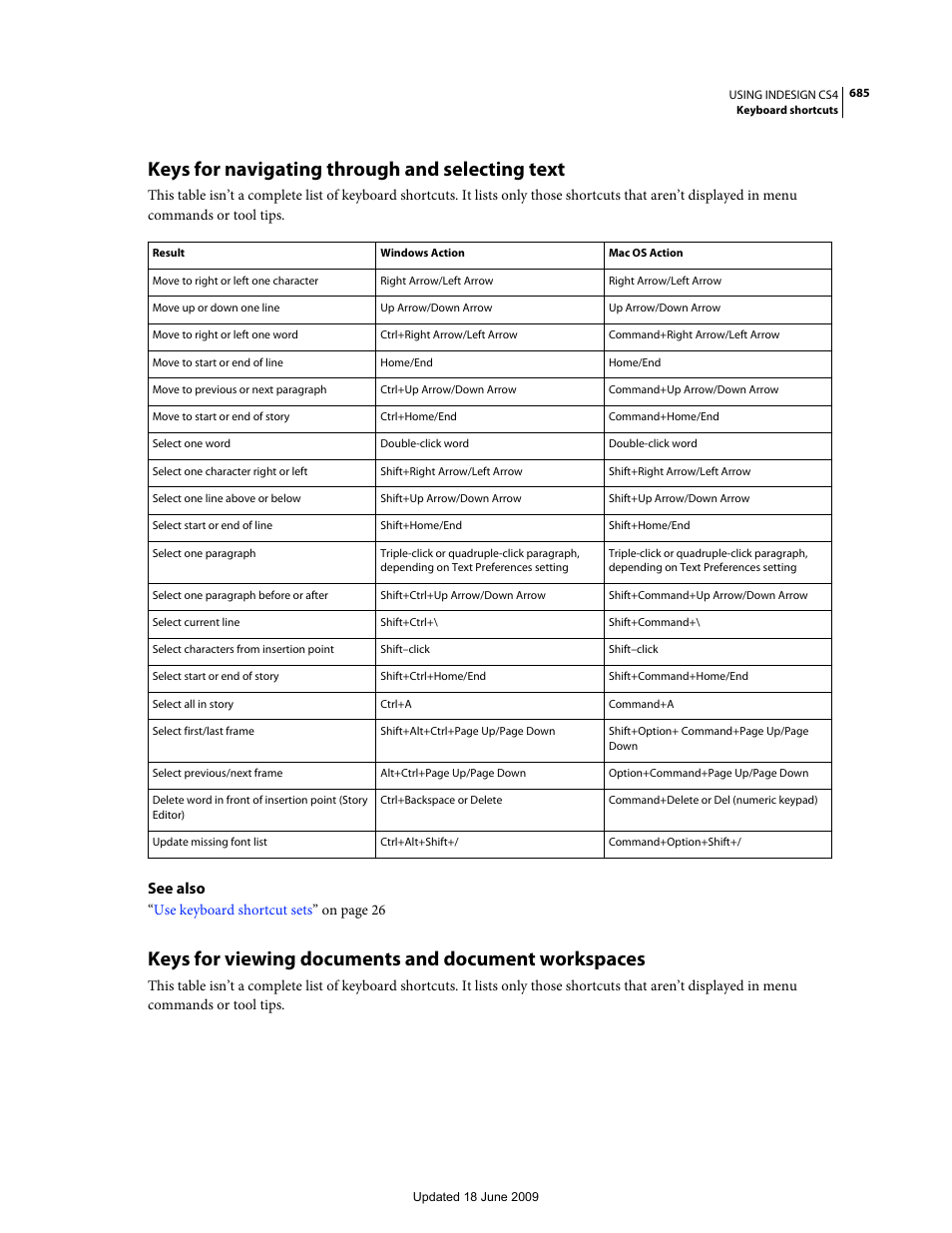 Keys for navigating through and selecting text, Keys for viewing documents and document workspaces, See also | Adobe InDesign CS4 User Manual | Page 693 / 717