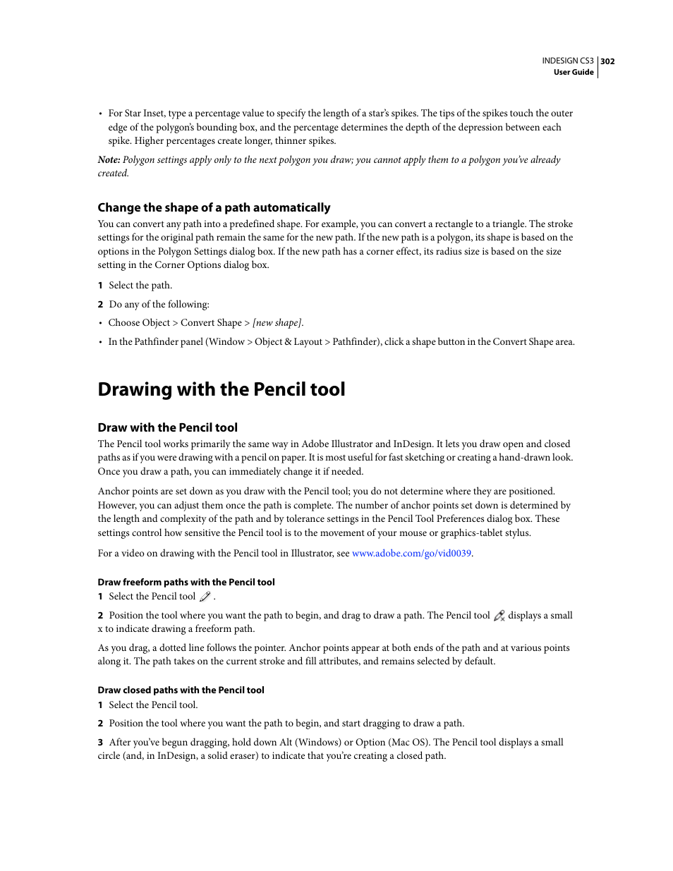 Change the shape of a path automatically, Drawing with the pencil tool, Draw with the pencil tool | Adobe InDesign CS3 User Manual | Page 309 / 672