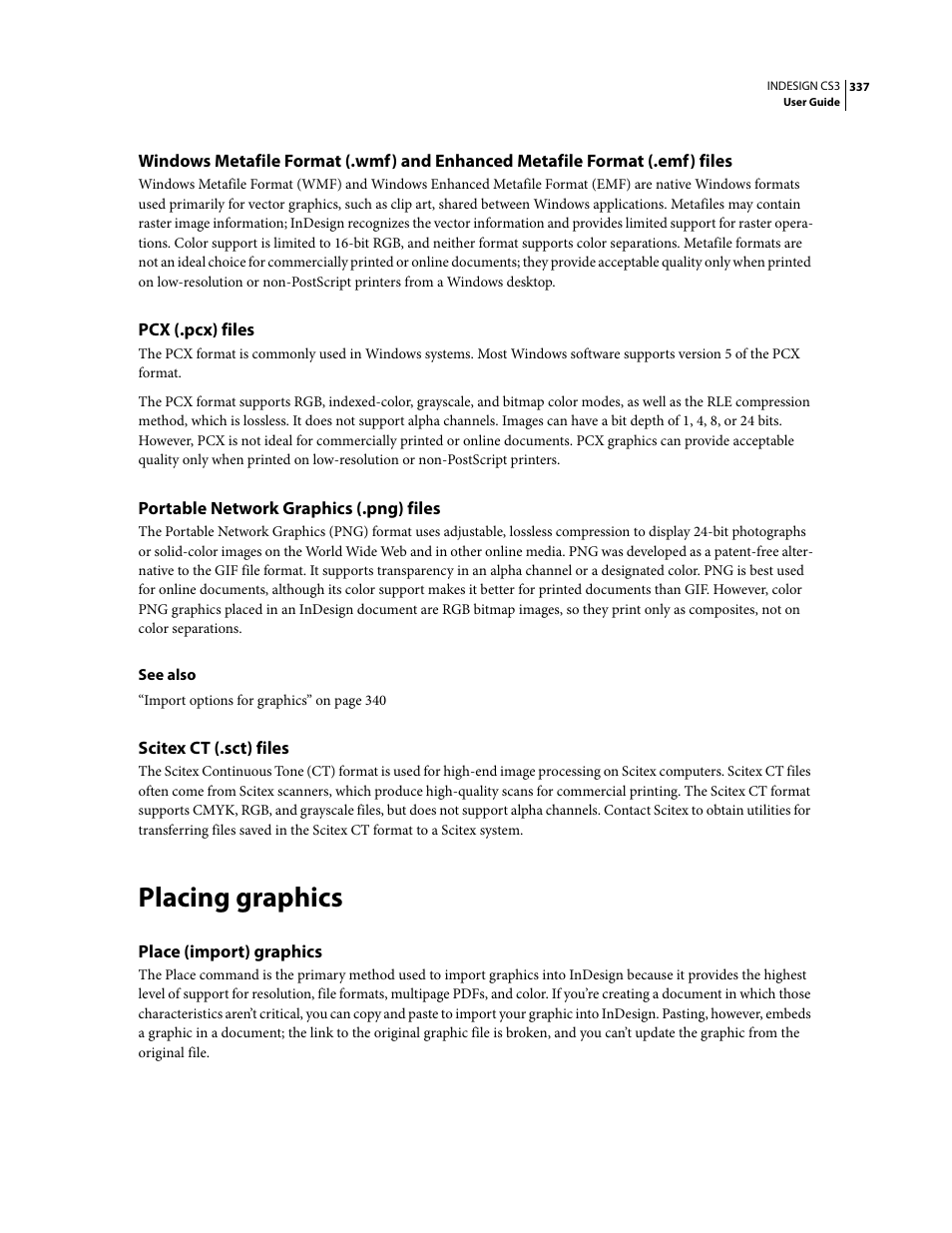 Pcx (.pcx) files, Portable network graphics (.png) files, Scitex ct (.sct) files | Placing graphics, Place (import) graphics | Adobe InDesign CS3 User Manual | Page 344 / 672