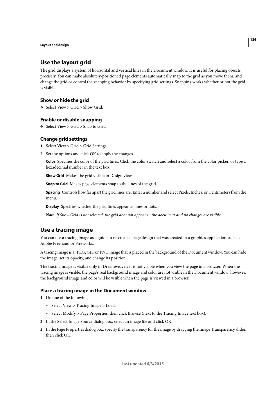 Use the layout grid, Show or hide the grid, Enable or disable snapping | Change grid settings, Use a tracing image, Place a tracing image in the document window | Adobe Dreamweaver CC 2015 User Manual | Page 143 / 700