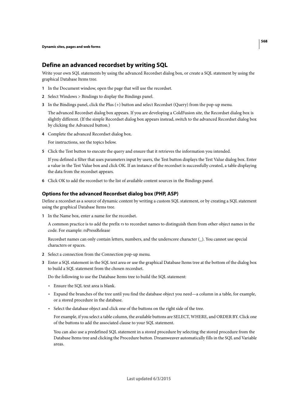 Define an advanced recordset by writing sql | Adobe Dreamweaver CC 2015 User Manual | Page 575 / 700