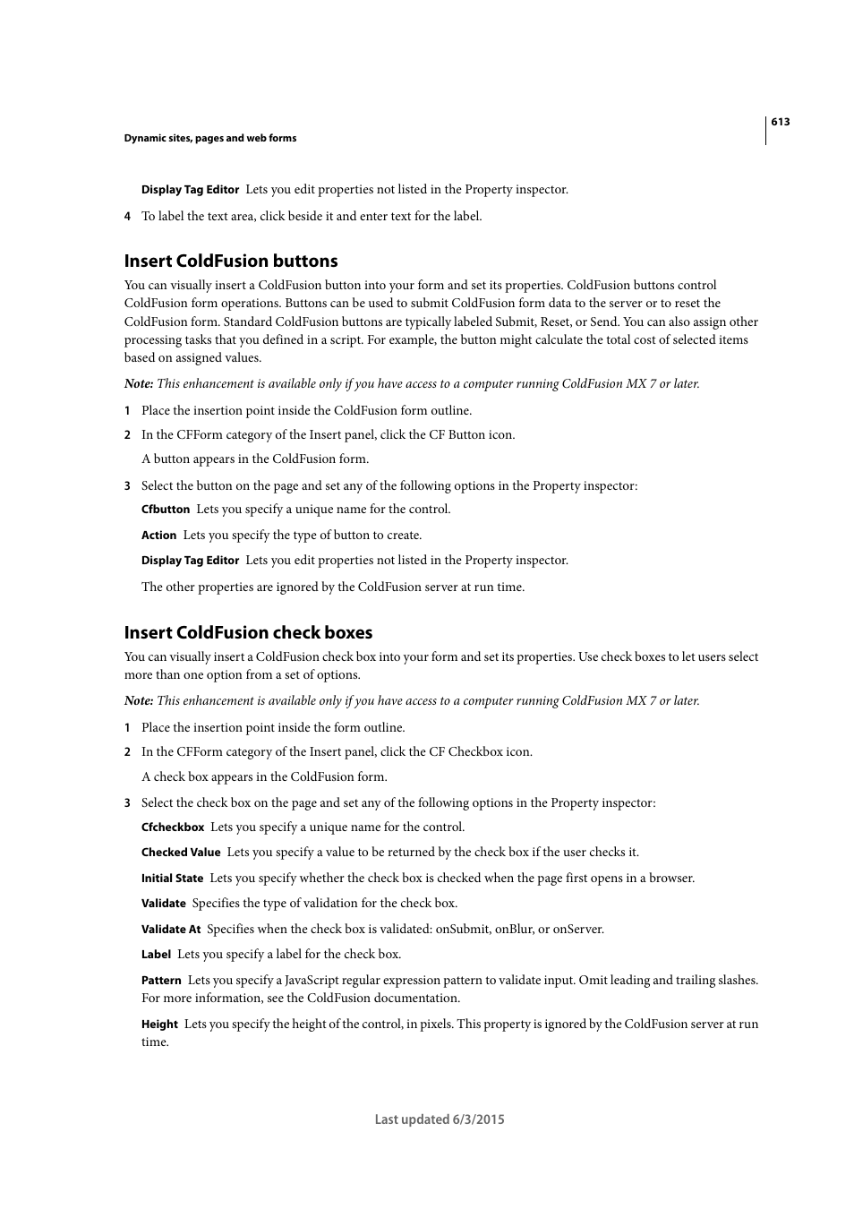 Insert coldfusion buttons, Insert coldfusion check boxes | Adobe Dreamweaver CC 2015 User Manual | Page 620 / 700