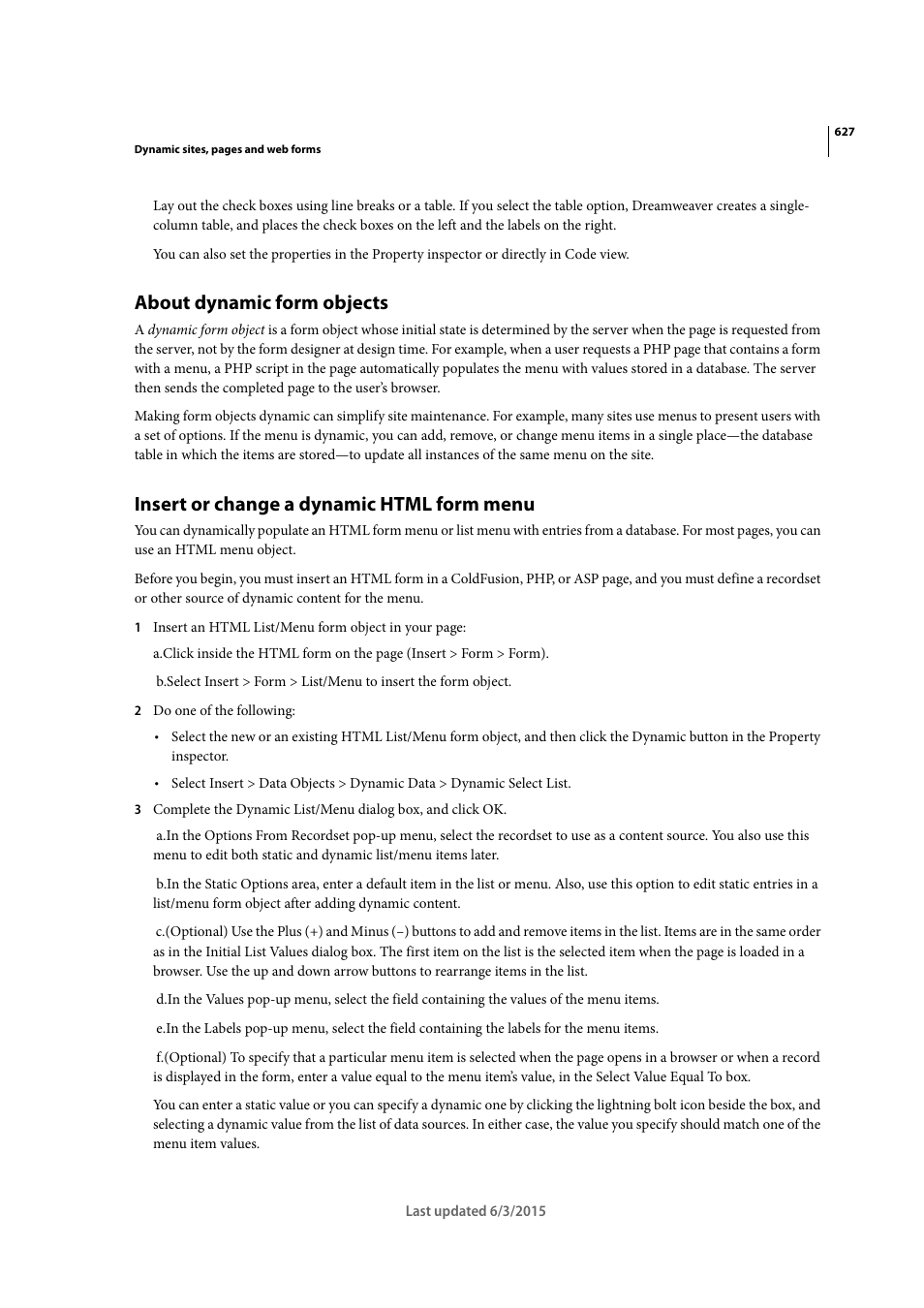 About dynamic form objects, Insert or change a dynamic html form menu | Adobe Dreamweaver CC 2015 User Manual | Page 634 / 700