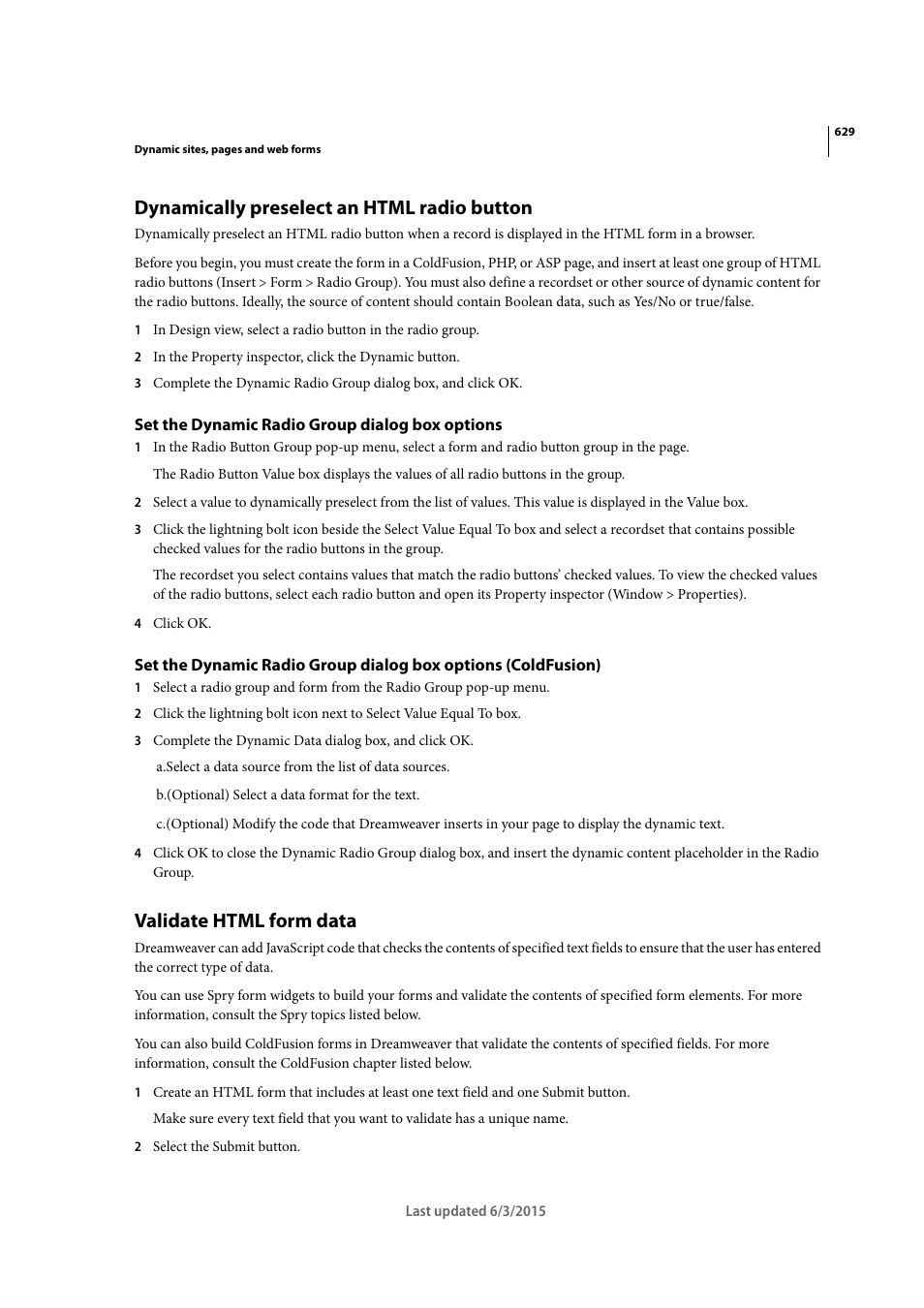 Dynamically preselect an html radio button, Set the dynamic radio group dialog box options, Validate html form data | Adobe Dreamweaver CC 2015 User Manual | Page 636 / 700