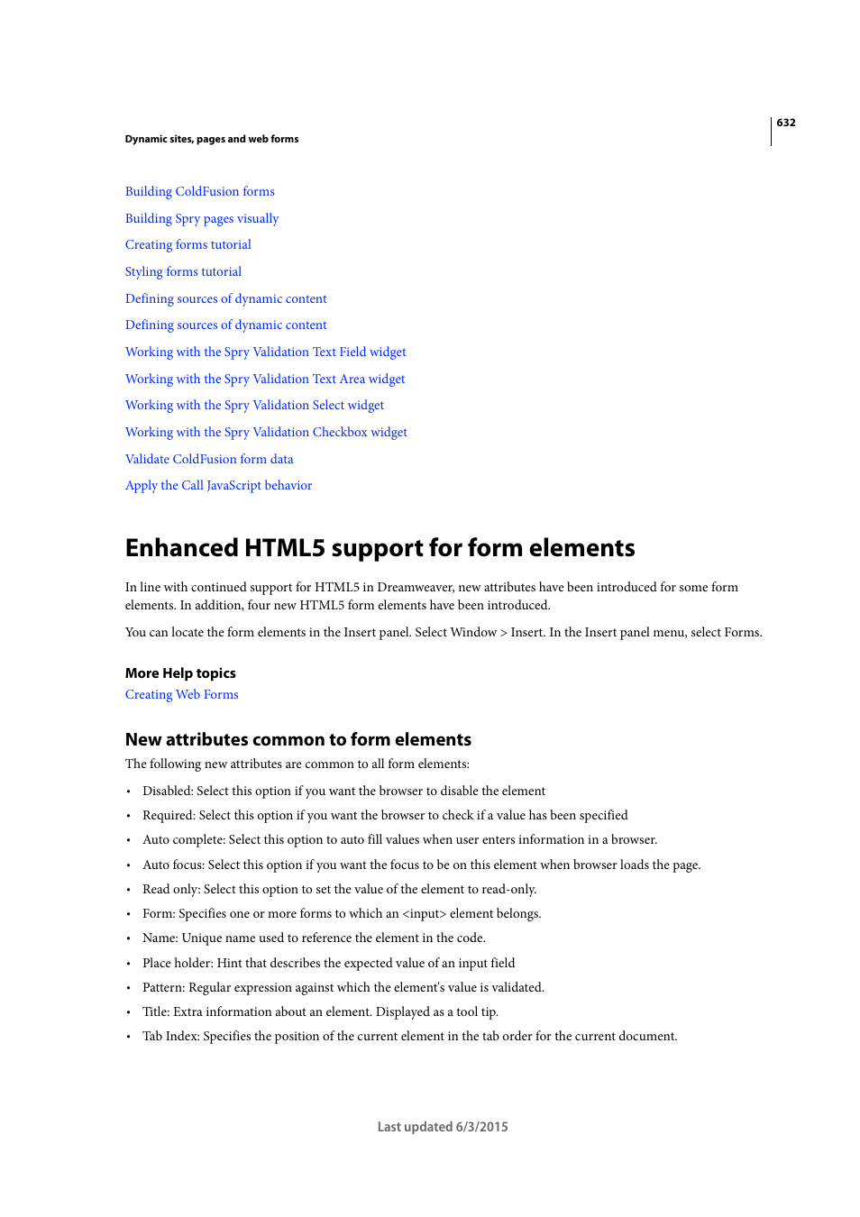 Enhanced html5 support for form elements, New attributes common to form elements | Adobe Dreamweaver CC 2015 User Manual | Page 639 / 700