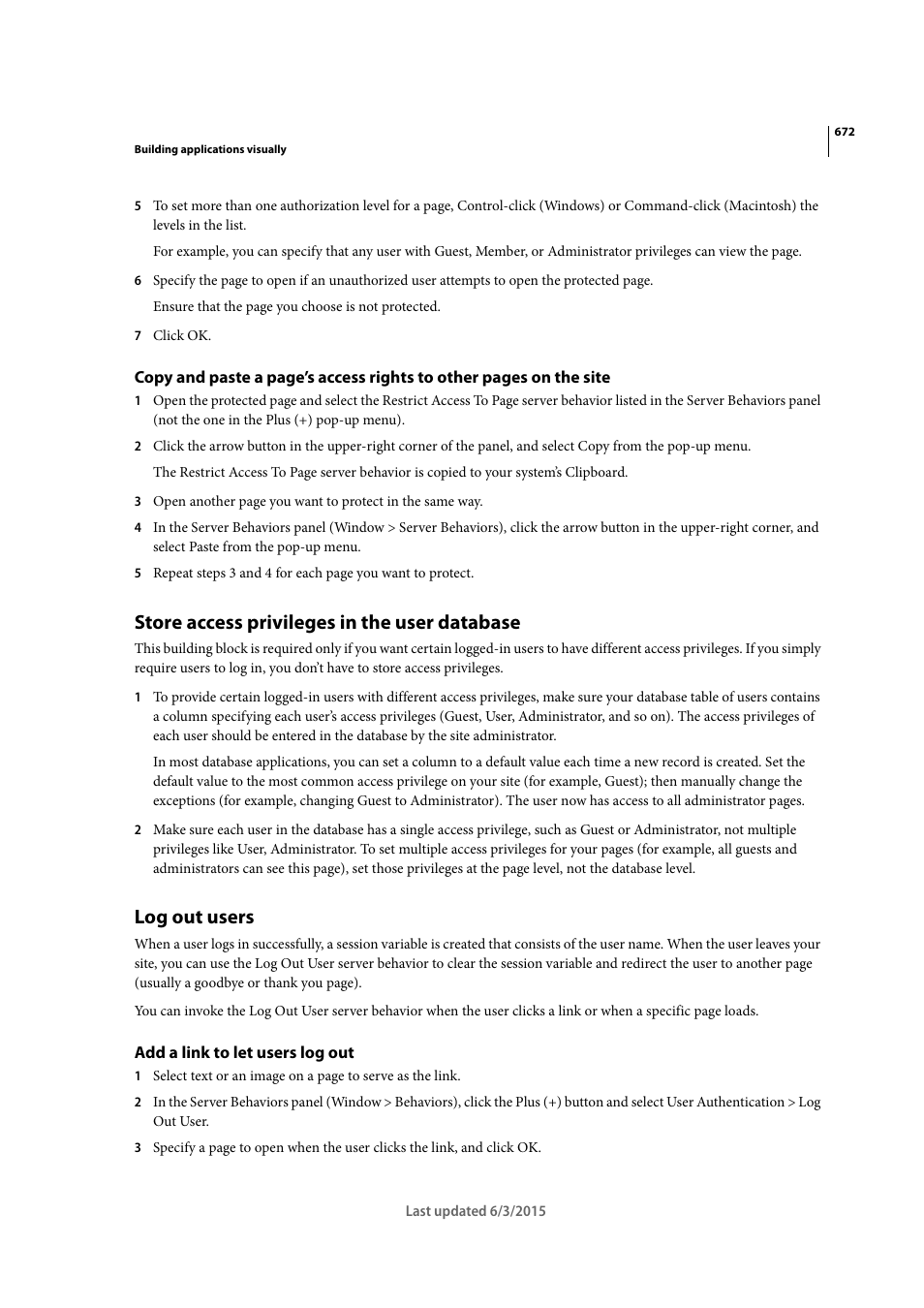 Store access privileges in the user database, Log out users, Add a link to let users log out | Adobe Dreamweaver CC 2015 User Manual | Page 679 / 700