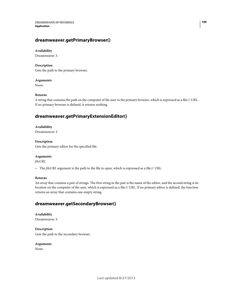 Dreamweaver.getprimarybrowser(), Dreamweaver.getprimaryextensioneditor(), Dreamweaver.getsecondarybrowser() | Adobe Dreamweaver API Reference CS5 User Manual | Page 114 / 533