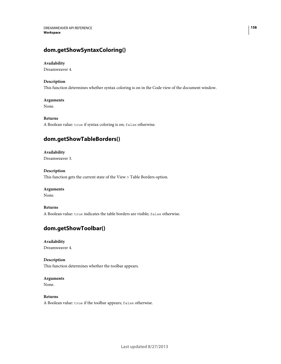 Dom.getshowsyntaxcoloring(), Dom.getshowtableborders(), Dom.getshowtoolbar() | Adobe Dreamweaver API Reference CS5 User Manual | Page 163 / 533