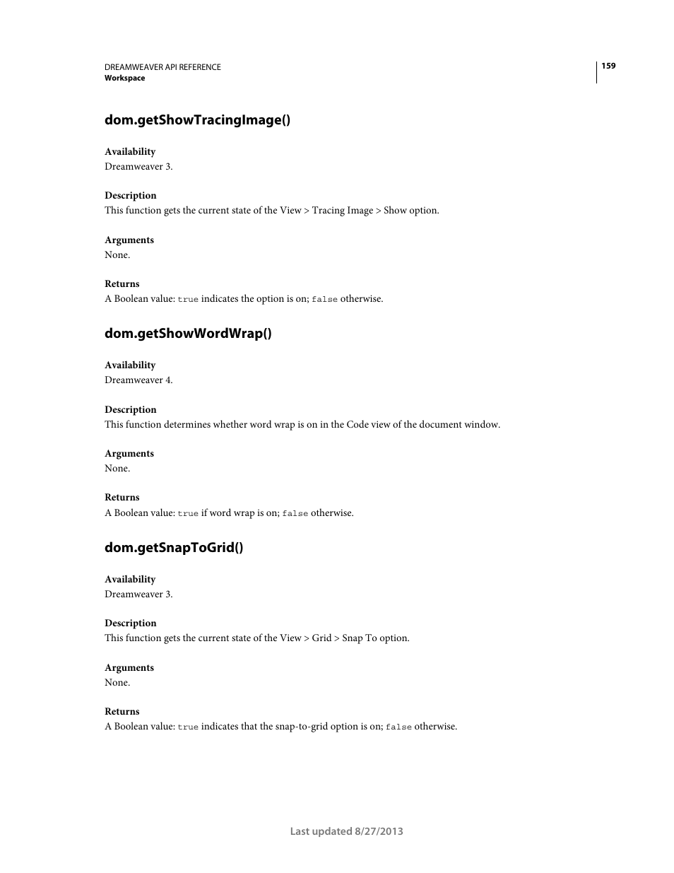 Dom.getshowtracingimage(), Dom.getshowwordwrap(), Dom.getsnaptogrid() | Adobe Dreamweaver API Reference CS5 User Manual | Page 164 / 533