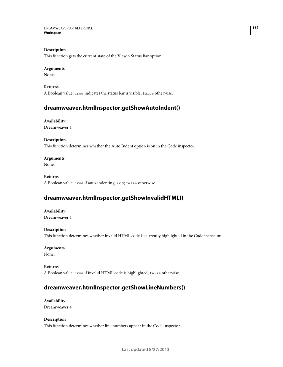 Dreamweaver.htmlinspector.getshowautoindent(), Dreamweaver.htmlinspector.getshowinvalidhtml(), Dreamweaver.htmlinspector.getshowlinenumbers() | Adobe Dreamweaver API Reference CS5 User Manual | Page 172 / 533