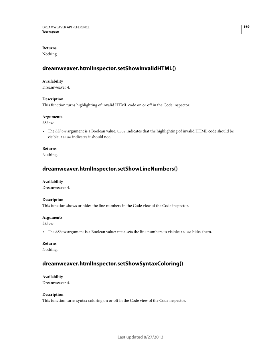 Dreamweaver.htmlinspector.setshowinvalidhtml(), Dreamweaver.htmlinspector.setshowlinenumbers(), Dreamweaver.htmlinspector.setshowsyntaxcoloring() | Adobe Dreamweaver API Reference CS5 User Manual | Page 174 / 533