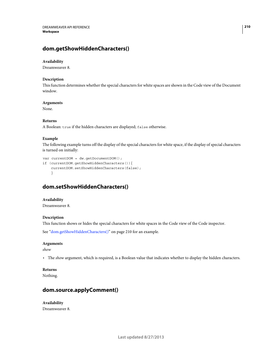 Dom.getshowhiddencharacters(), Dom.setshowhiddencharacters(), Dom.source.applycomment() | Adobe Dreamweaver API Reference CS5 User Manual | Page 215 / 533