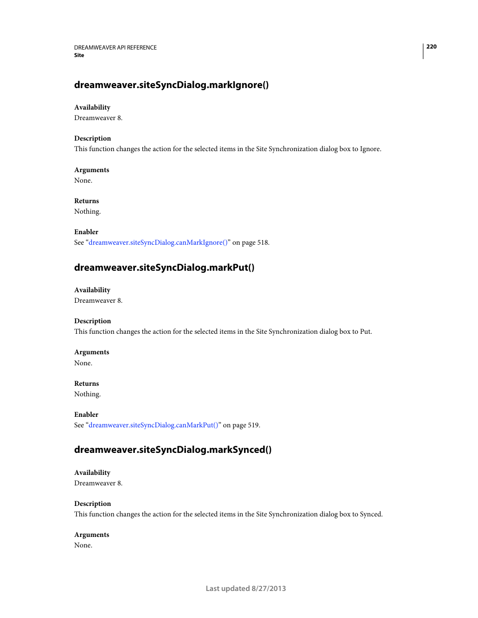 Dreamweaver.sitesyncdialog.markignore(), Dreamweaver.sitesyncdialog.markput(), Dreamweaver.sitesyncdialog.marksynced() | Adobe Dreamweaver API Reference CS5 User Manual | Page 225 / 533