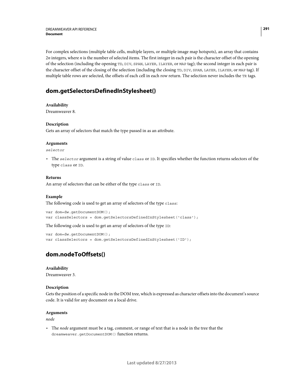 Dom.getselectorsdefinedinstylesheet(), Dom.nodetooffsets() | Adobe Dreamweaver API Reference CS5 User Manual | Page 296 / 533