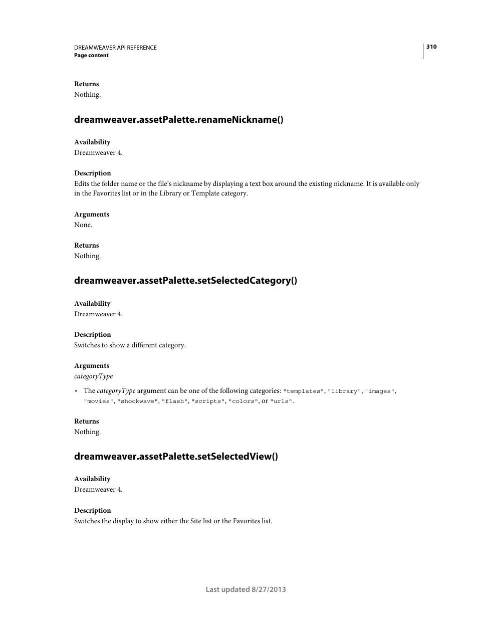 Dreamweaver.assetpalette.renamenickname(), Dreamweaver.assetpalette.setselectedcategory(), Dreamweaver.assetpalette.setselectedview() | Adobe Dreamweaver API Reference CS5 User Manual | Page 315 / 533