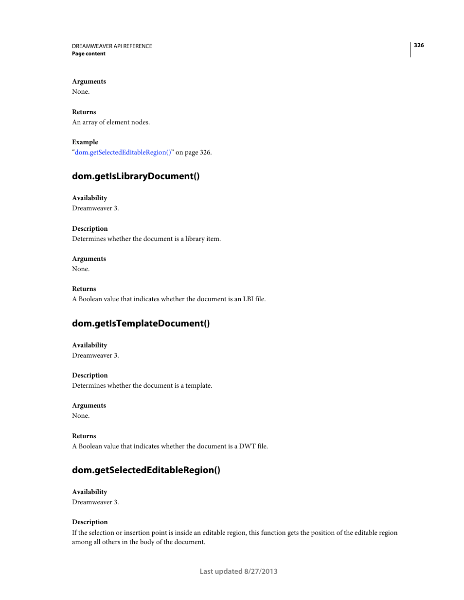 Dom.getislibrarydocument(), Dom.getistemplatedocument(), Dom.getselectededitableregion() | Adobe Dreamweaver API Reference CS5 User Manual | Page 331 / 533