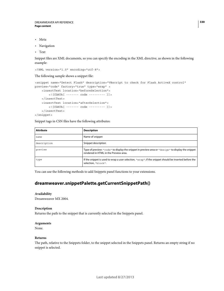 Dreamweaver.snippetpalette.getcurrentsnippetpath() | Adobe Dreamweaver API Reference CS5 User Manual | Page 335 / 533