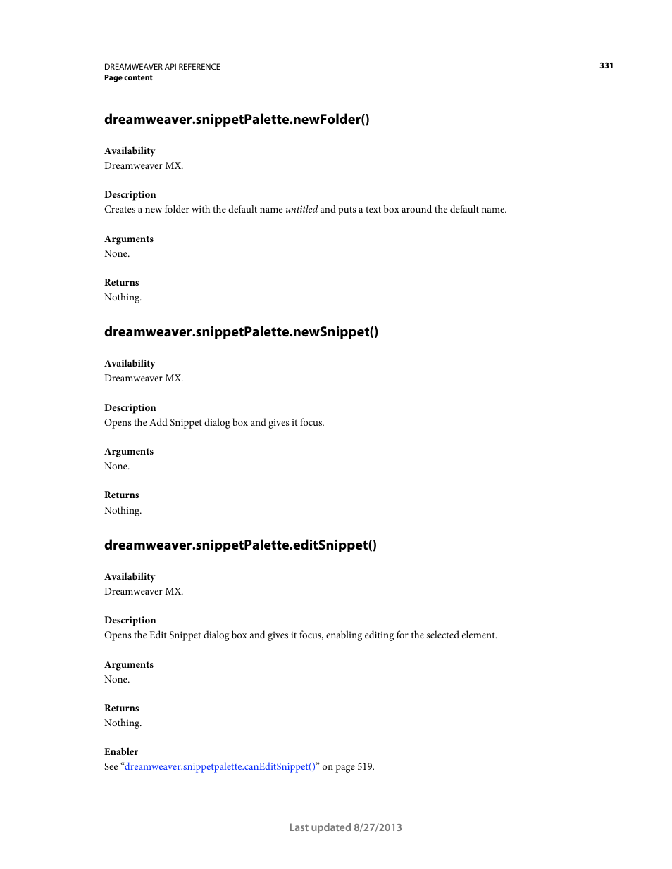 Dreamweaver.snippetpalette.newfolder(), Dreamweaver.snippetpalette.newsnippet(), Dreamweaver.snippetpalette.editsnippet() | Adobe Dreamweaver API Reference CS5 User Manual | Page 336 / 533