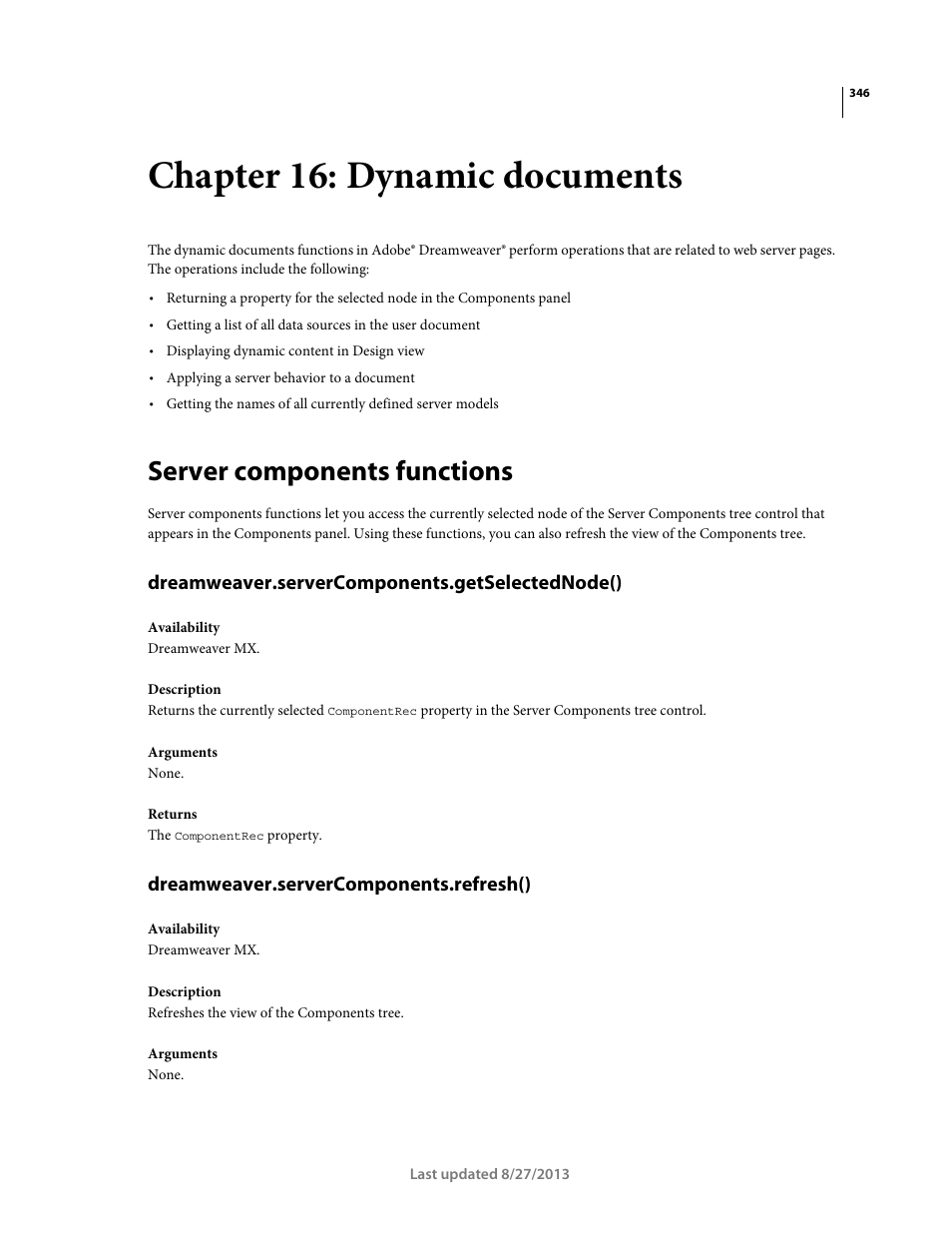 Chapter 16: dynamic documents, Server components functions, Dreamweaver.servercomponents.getselectednode() | Dreamweaver.servercomponents.refresh() | Adobe Dreamweaver API Reference CS5 User Manual | Page 351 / 533