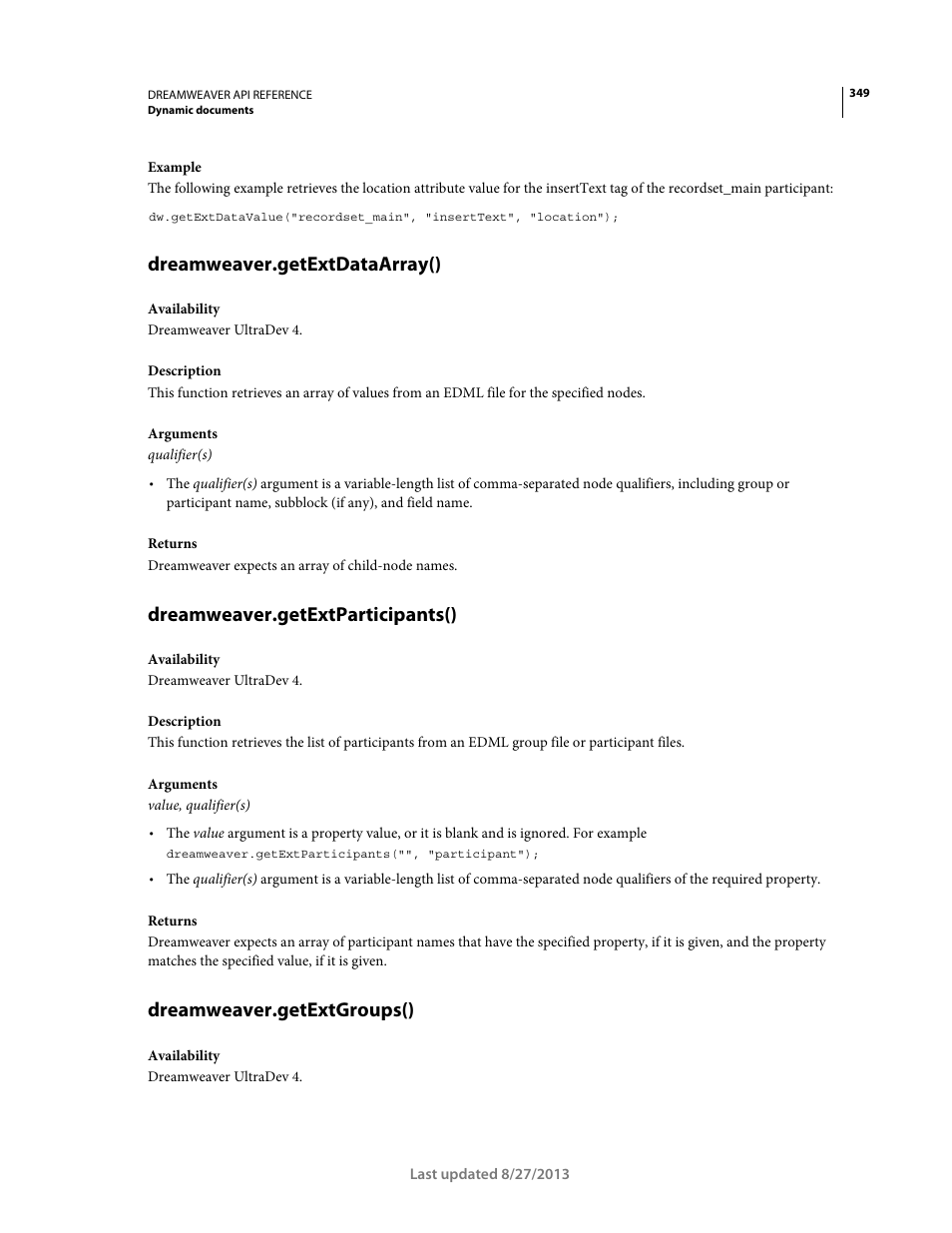 Dreamweaver.getextdataarray(), Dreamweaver.getextparticipants(), Dreamweaver.getextgroups() | Adobe Dreamweaver API Reference CS5 User Manual | Page 354 / 533