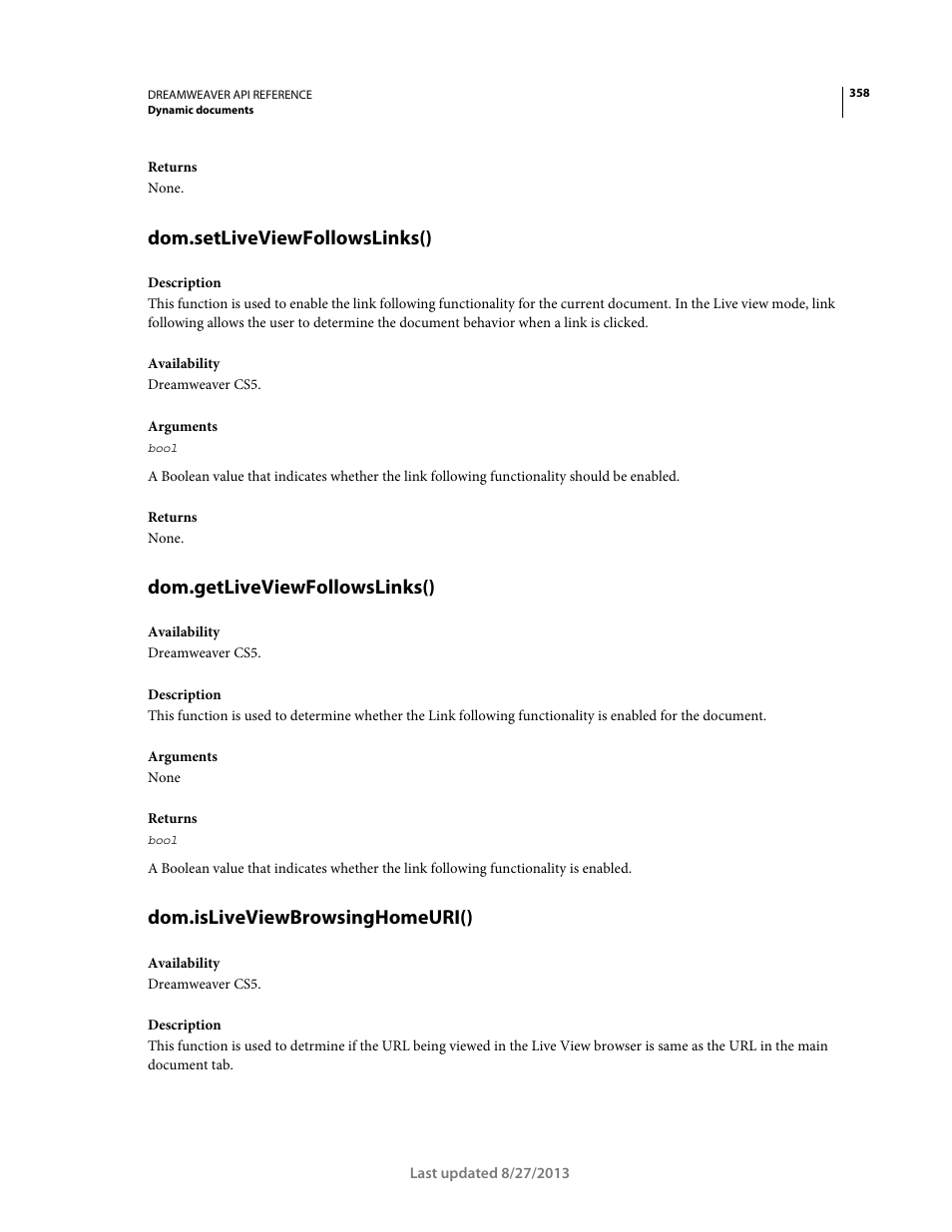 Dom.setliveviewfollowslinks(), Dom.getliveviewfollowslinks(), Dom.isliveviewbrowsinghomeuri() | Adobe Dreamweaver API Reference CS5 User Manual | Page 363 / 533