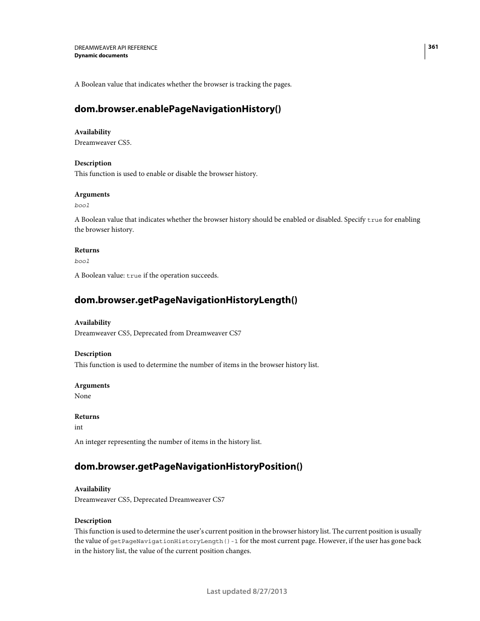 Dom.browser.enablepagenavigationhistory(), Dom.browser.getpagenavigationhistorylength(), Dom.browser.getpagenavigationhistoryposition() | Adobe Dreamweaver API Reference CS5 User Manual | Page 366 / 533